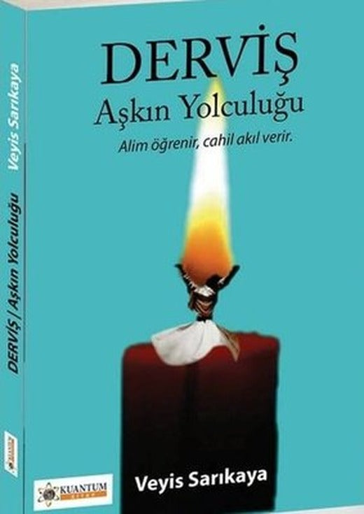 Derviş - Aşkın Yolculuğu | Kuantum Kitap