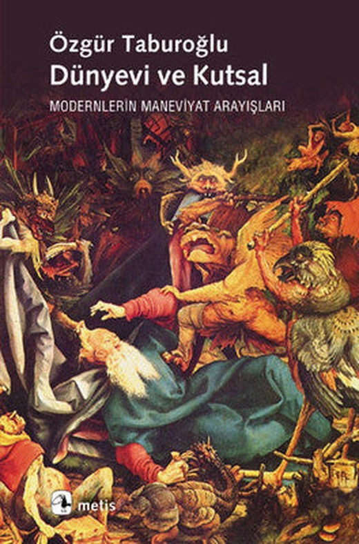 Dünyevi ve Kutsal | Metis Yayınları