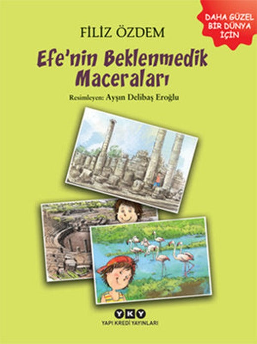 Efe'nin Beklenmedik Maceraları | Yapı Kredi Yayınları