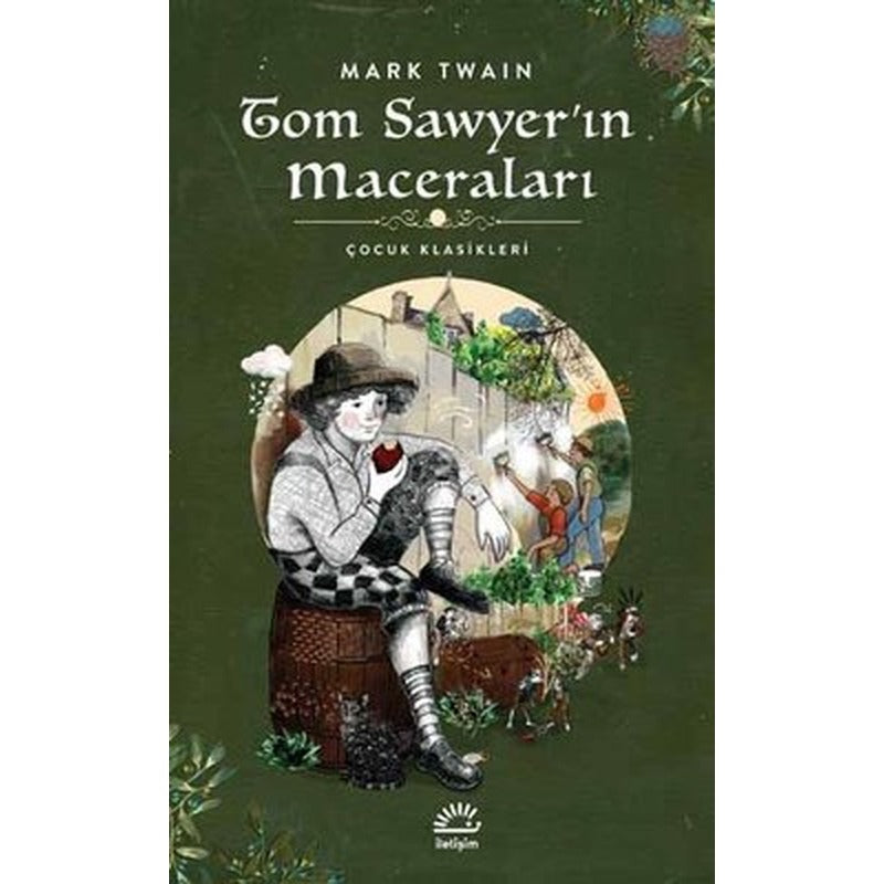Tom Sawyer'in Maceraları-Çocuk Klasikleri | İletişim Yayınları
