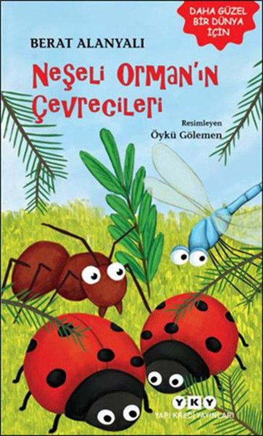 Neşeli Orman'ın Çevrecileri | Yapı Kredi Yayınları (İnce Kapak)