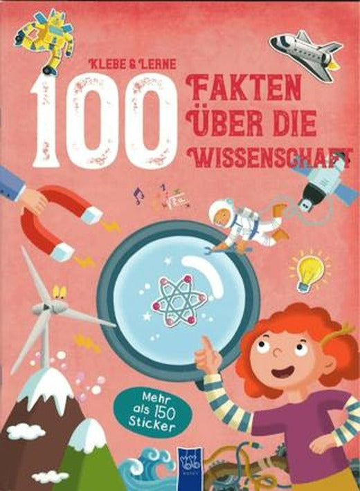 Klebe & Lerne - 100 Fakten über die Wissenschaft | Yoyo Books (Ciltli)