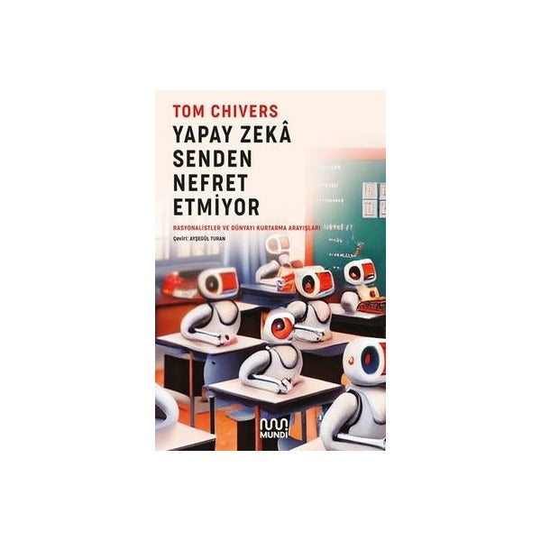 Yapay Zeka Senden Nefret Etmiyor | Mundi (e-kitap)