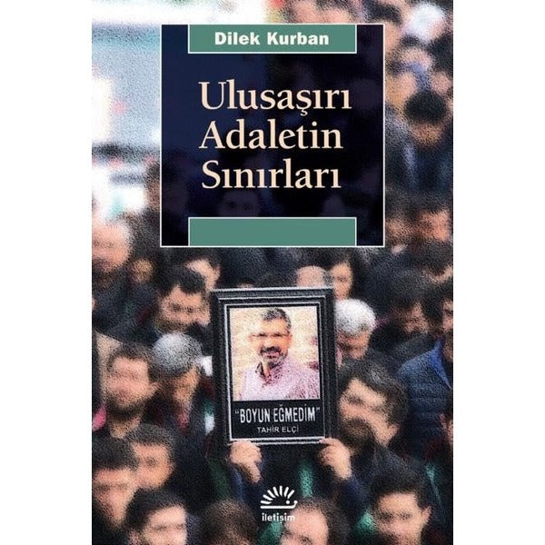 Ulusaşırı Adaletin Sınırları | İletişim Yayınları