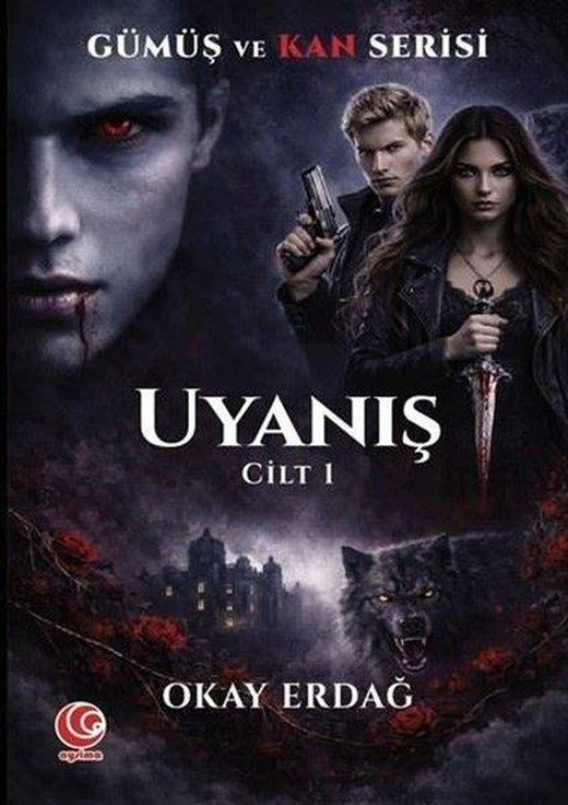 Uyanış: Cilt 1 - Gümüş ve Kan Serisi | Aysima Yayınları (İnce Kapak)