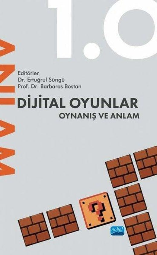 Dijital Oyunlar - Oynanış ve Anlam | Nobel Akademik Yayıncılık (İnce Kapak)
