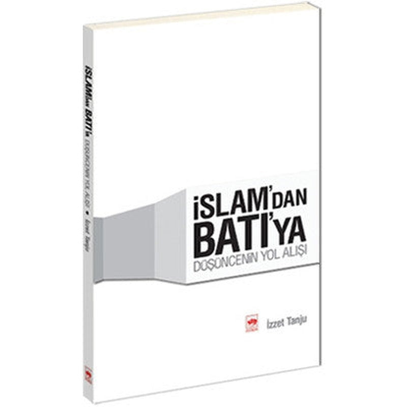 İslam'dan Batı'ya Düşüncenin Yolu | Ötüken Yayınları