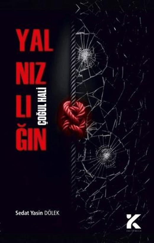 Yalnızlığın Çoğul Hali | Kiba Yayımcılık (Ciltsiz)