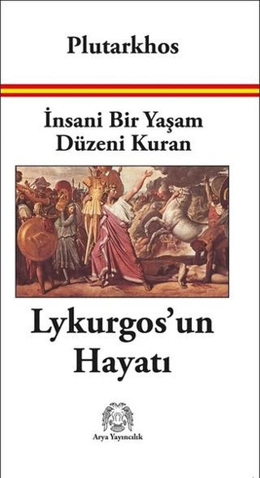 İnsani Bir Yaşam Düzeni Kuran Lykurgos’un Hayatı