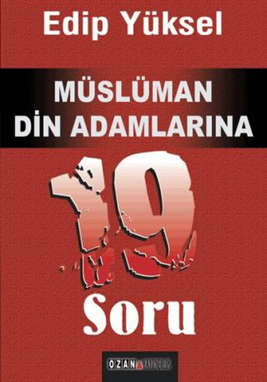 Müslüman Din Adamlarına 19 Soru | Ozan Yayıncılık (Ciltsiz)