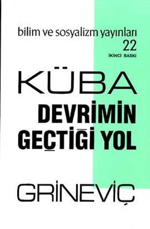 Küba: Devrimin Geçtiği Yol | Bilim ve Sosyalizm Yayınları
