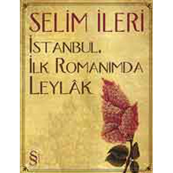 İstanbulİlk Romanımda Leylak | Everest Yayınları - Yaşam Kitapları Dizisi (İnce Kapak)