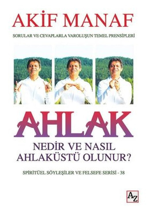 Ahlak Nedir ve Nasıl Ahlaküstü Olunur? | Az Kitap