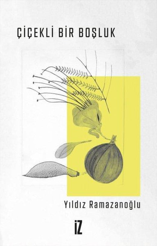 Çiçekli Bir Boşluk | İz Yayıncılık (e-Kitap)