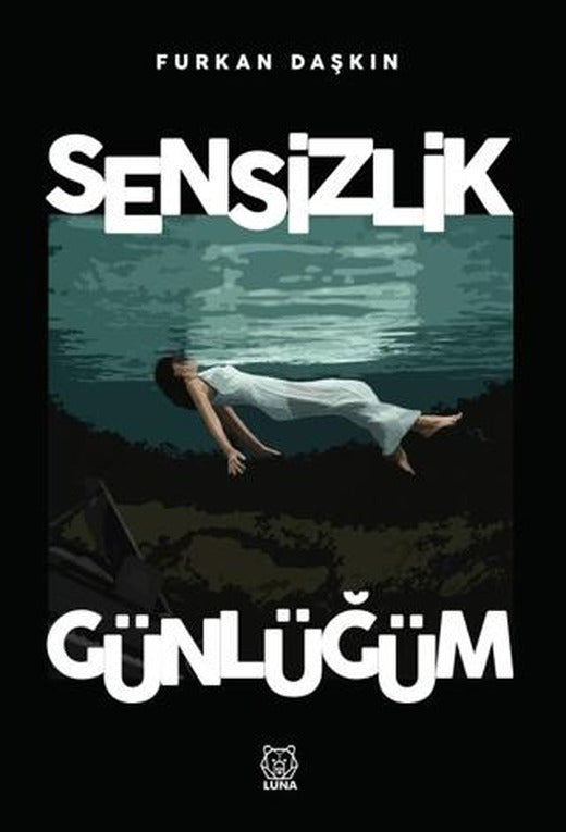 Sensizlik Günlüğüm | Luna Yayınları (Ciltli)