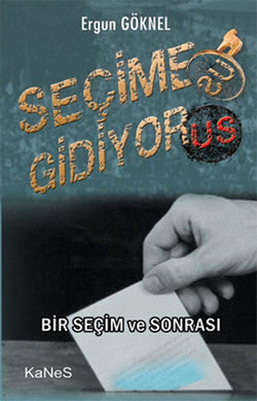 Seçime Gidiyor-us | Kanes Yayınları