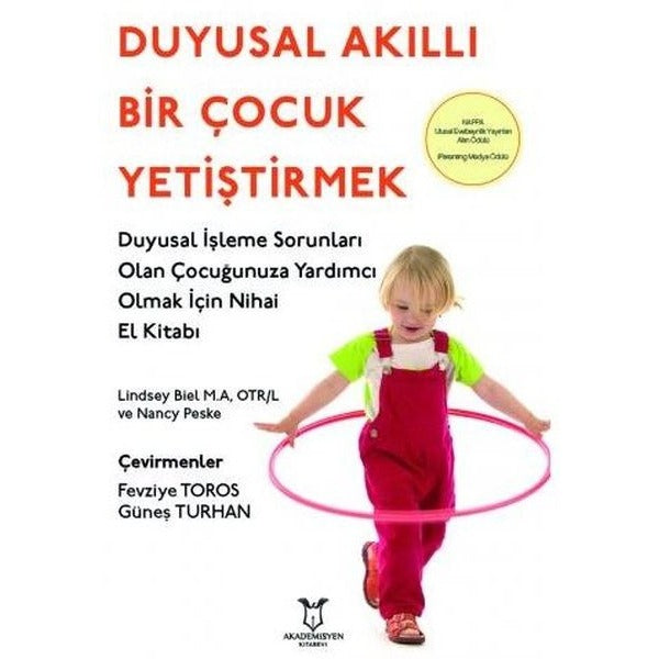 Duyusal Akıllı Bir Çocuk Yetiştirmek | Akademisyen Kitabevi (Ciltsiz)