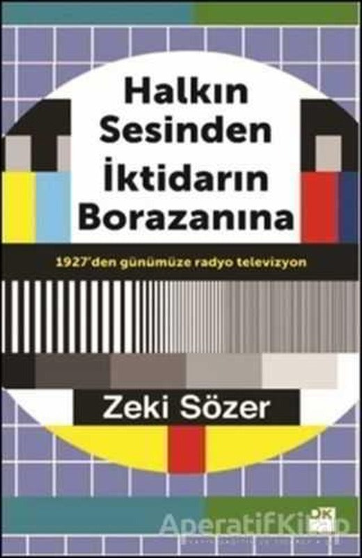 Halkın Sesinden İktidarın Borazanına - Zeki Sözer - Doğan Kitap | Doğan Kitap