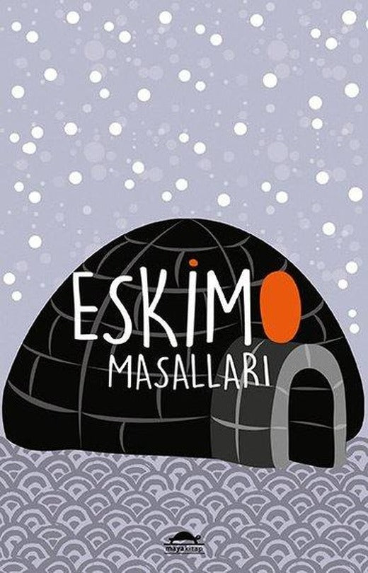 Eskimo Masalları | Maya Kitap (İnce Kapak)