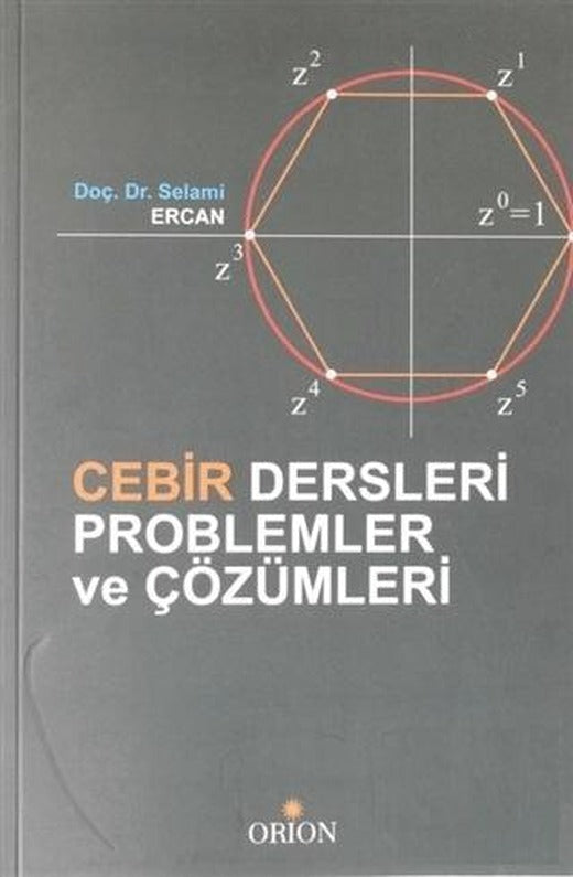 Cebir Dersleri Problemler ve Çözümleri