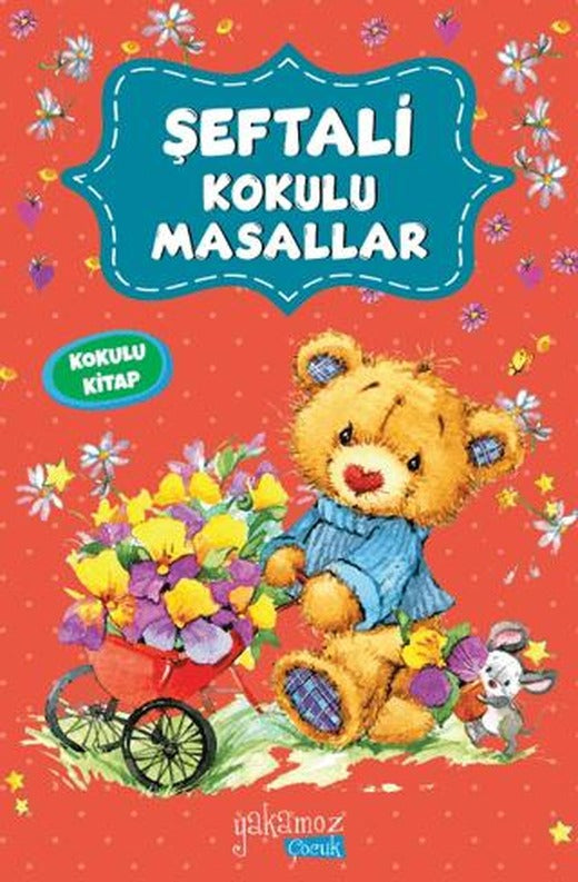 Şeftali Kokulu Masallar (Kokulu Kitap)