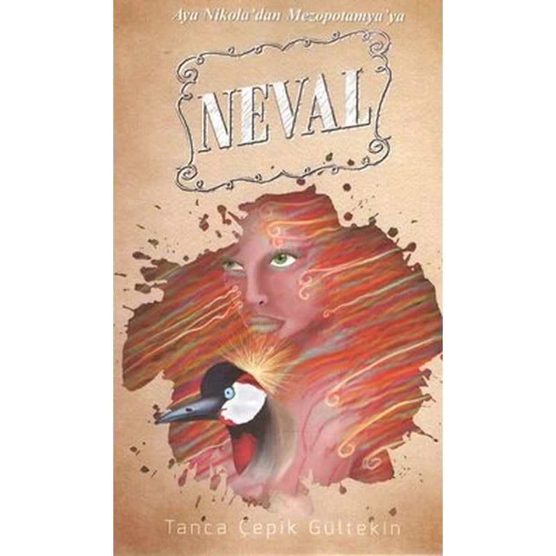 Neval-Aya Nikola'dan Mezopotamya'ya | Kültür Ajans Tanıtım ve Organizasyo
