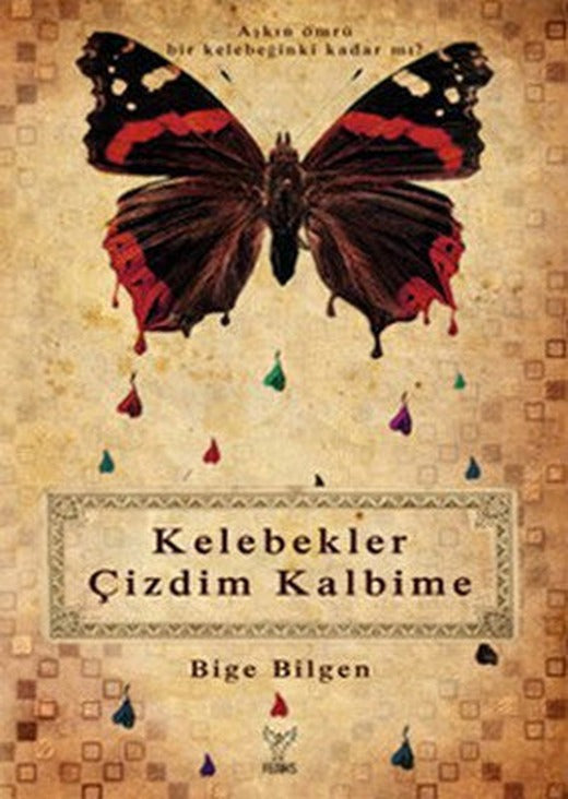 Kelebekler Çizdim Kalbime | Feniks Kitap