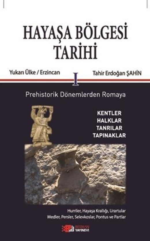 Hayaşa Bölgesi Tarihi 1 | Berikan Yayınevi (Ciltsiz)