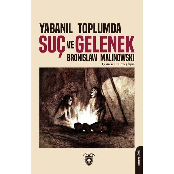 Yabanıl Toplumda Suç ve Gelenek