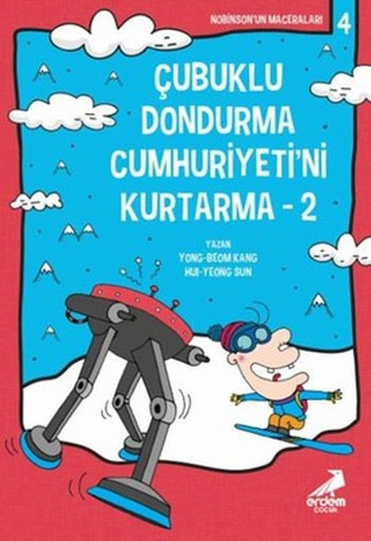 Çubuklu Dondurma Cumhuriyeti'ni Kurtarma-2 Nobinson'un Maceraları-4 | Erdem Çocuk