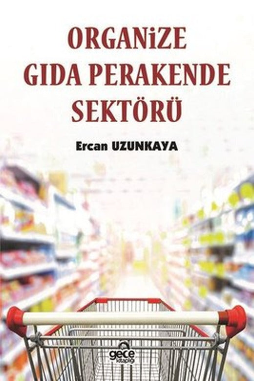 Organize Gıda Perakende Sektörü | Gece Kitaplığı