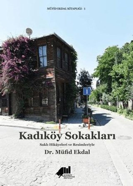 Kadıköy Sokakları | Kadıköy Belediyesi Kültür Yayınları (Ciltli)
