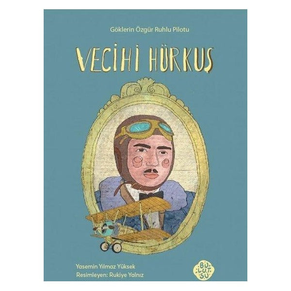 Vecihi Hürkuş: Göklerin Özgür Ruhlu Pilotu | Bulutsu Yayınları (İnce Kapak)