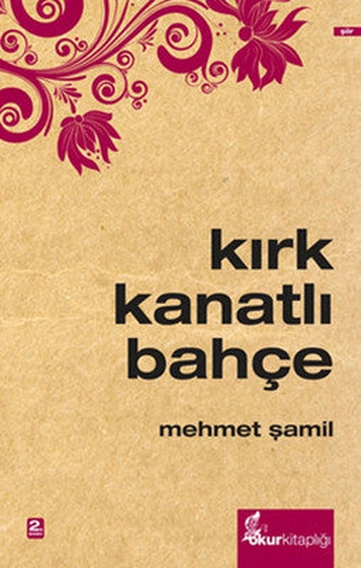 Kırk Kanatlı Bahçe | Okur Kitaplığı