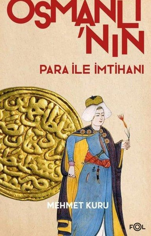 Osmanlı'nın Para ile İmtihanı | Fol Kitap (İnce Kapak)