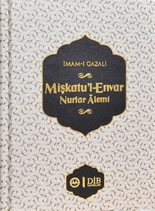 Mişkatu'l-Envar Nurlar Alemi