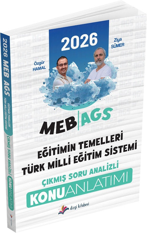 2026 MEB AGS Eğitimin Temelleri ve Türk Milli Eğitim Sistemi Çıkmış Soru Analizli Konu Anlatımı | Dizgi Kitap (Ciltsiz)