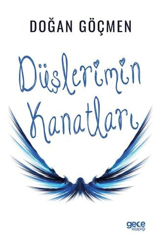 Düşlerimin Kanatları | Gece Kitaplığı (Ciltsiz)