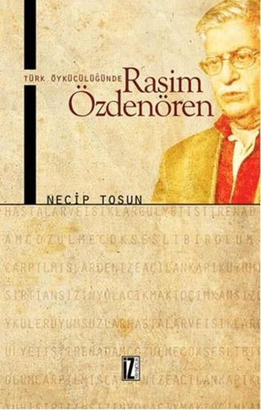 Türk Öykücülüğünde Rasim Özdenören | İz Yayıncılık (Ciltsiz)