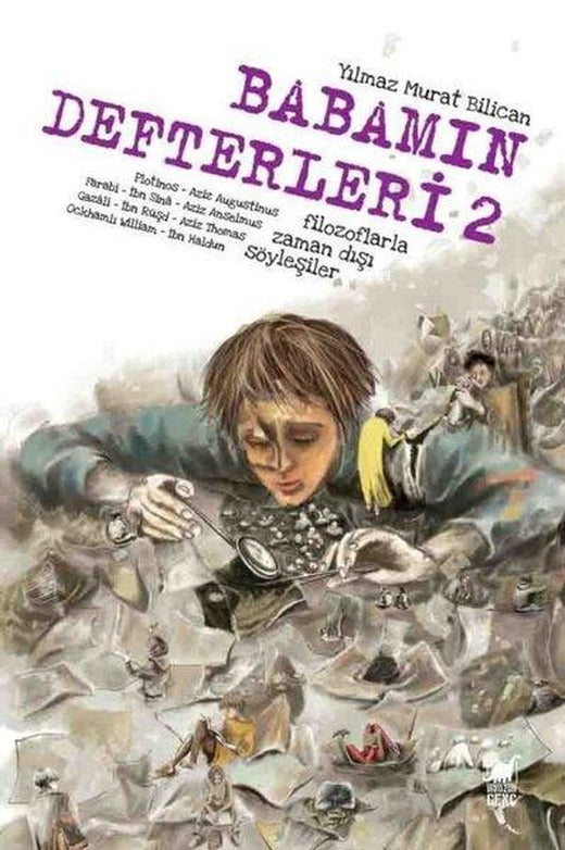 Babamın Defterleri 2 - Filozoflarla Zamandışı Söyleşiler | Dinozor Genç (İnce Kapak)