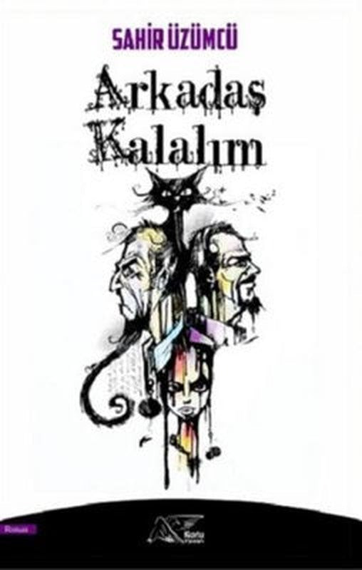 Arkadaş Kalalım | Kuytu Yayınları