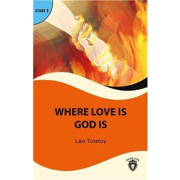 Where Love Is God Is - Stage 2 | Dorlion Yayınevi (İnce Kapak)