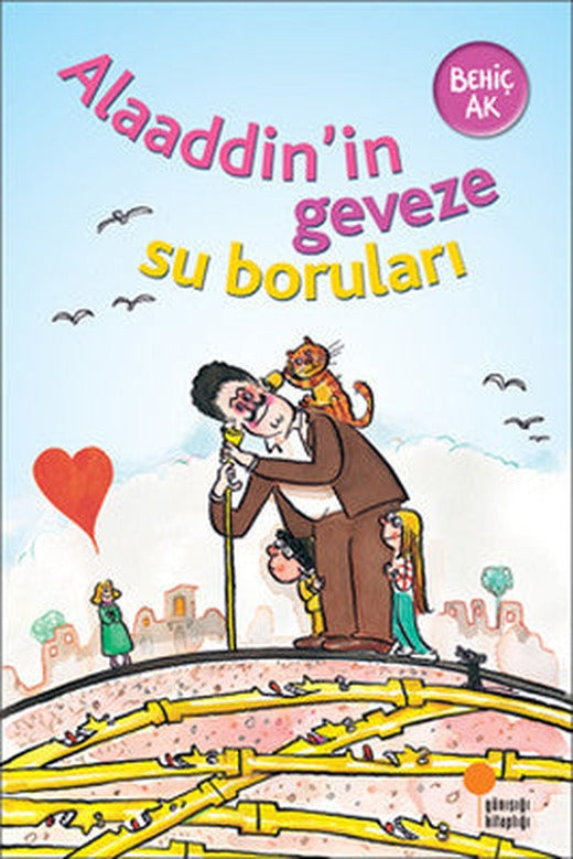 Alaaddin'in Geveze Su Boruları | Günışığı Yayınları