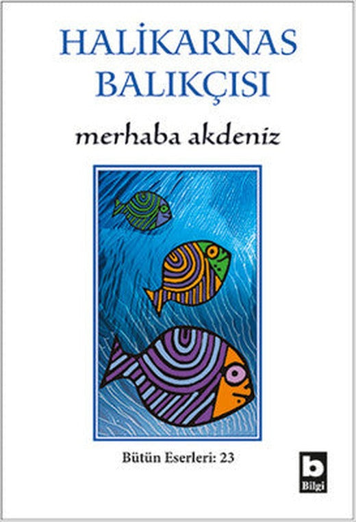 Marhaba Akdeniz - Bütün Eserleri - 23 | Bilgi Yayınevi