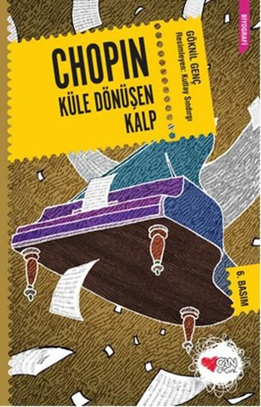 Chopin - Küle Dönüşen Kalp | Can Çocuk Yayınları (İnce Kapak)