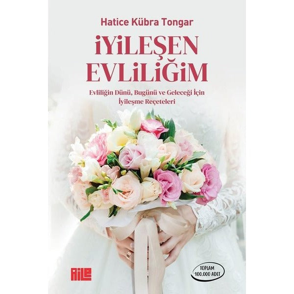 İyileşen Evliliğim - Evliliğin Dünü Bugünü ve Geleceği İçin İyileşme Rehberi | Aile Yayınları (İnce Kapak)