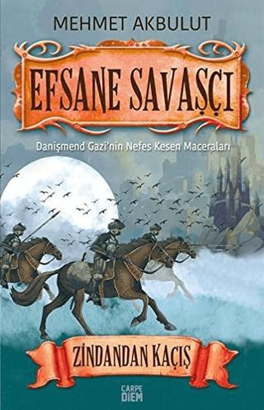 Efsane Savaşçı: Zindandan Kaçış | Carpe Diem Kitapları (Ciltsiz)
