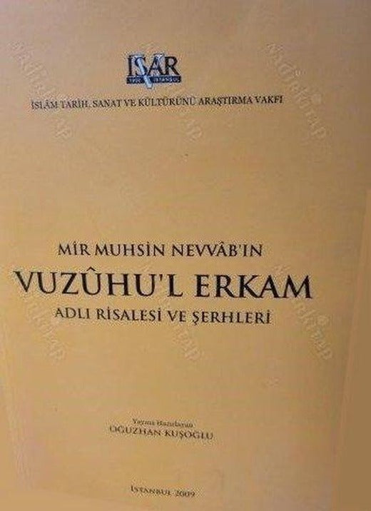 Mir Muhsin Nevvab'ın Vuzuhu'l Erkam Adlı Risalesi ve Şerhleri | IRCICA Yayınları (İnce Kapak)