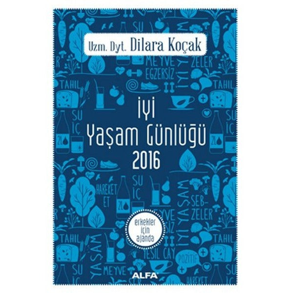 İyi Yaşam Günlüğü 2016 - Erkekler İçin Ajanda