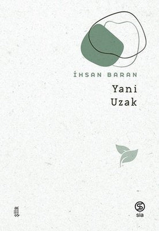 Yani Uzak | Sia